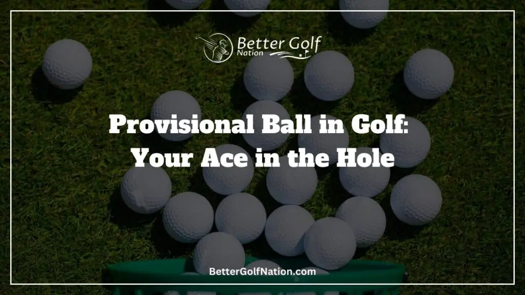Provisional Ball in GolFeatured Image