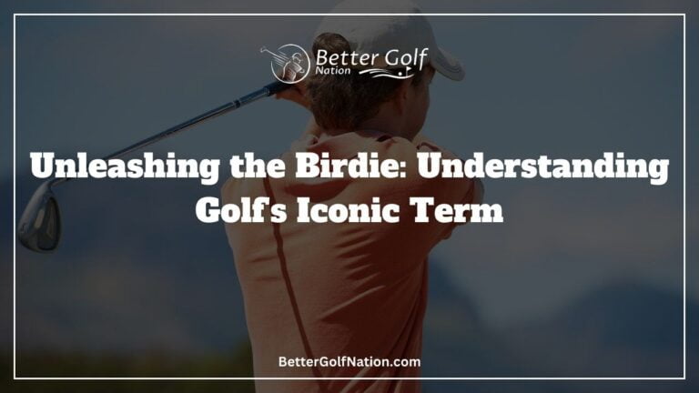Unleashing the Birdie in Golf: Understanding an Iconic Term