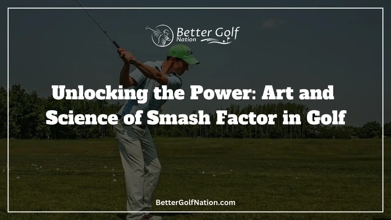 What is Smash Factor in Golf Featured Image
