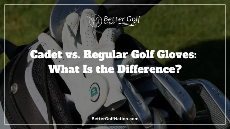 Cadet vs. Regular Golf Gloves: What Is the Difference?