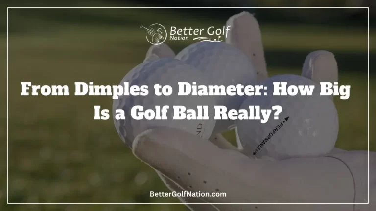 From Dimples to Diameter: How Big Is a Golf Ball Really?