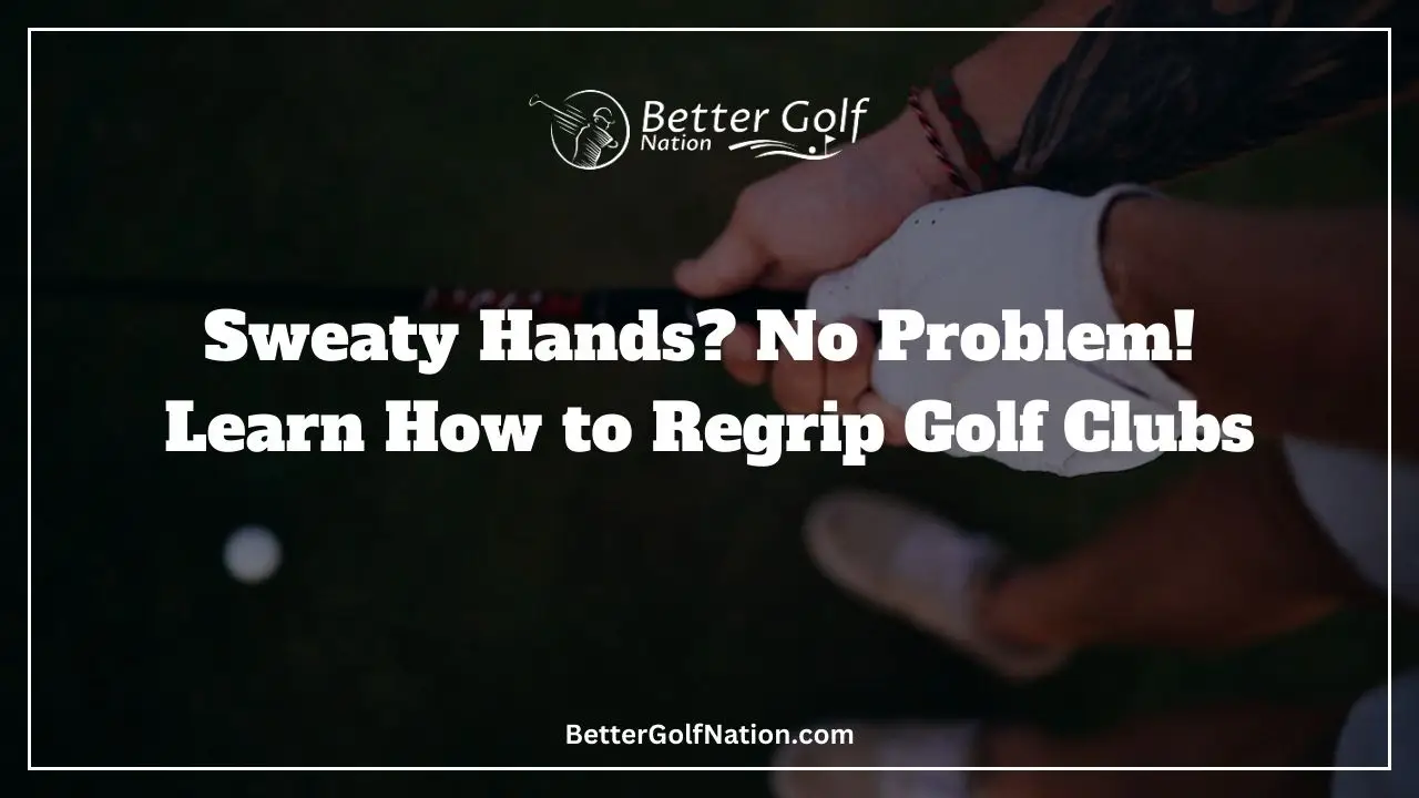 How to Regrip golf clubs Featured Image