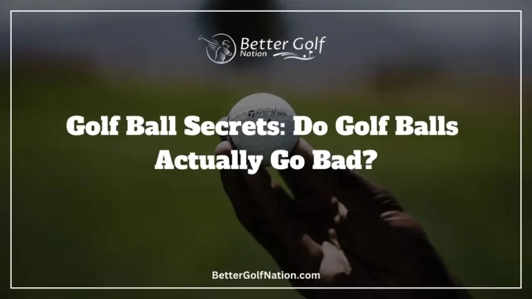 Golf Ball Secrets: Do Golf Balls Actually Go Bad?
