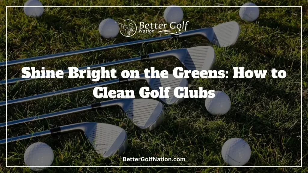 How to clean golf clubs Featured Image