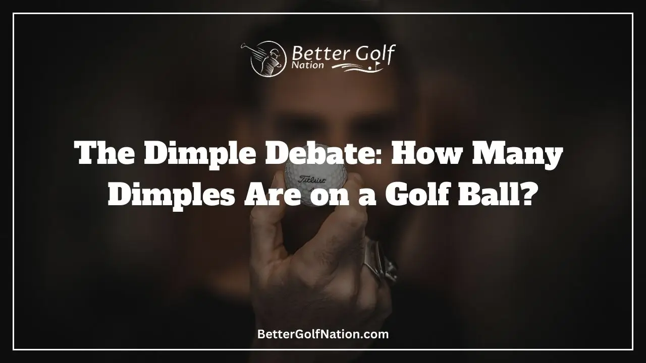 How many dimples are on a golf ball Featured Image